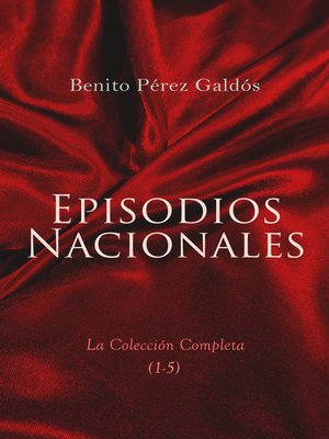 cover image of Episodios Nacionales--La Colección Completa (1-5)